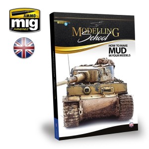 MODELLING SCHOOL - HOW TO MAKE MUD IN YOUR MODELS (English). Marca Ammo Mig. Ref: A.MIG6210.