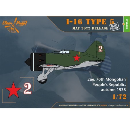 1/72 I-16 Tipo 5 Versión Inicial (Kit de Inicio) . Escala 1:72. Marca CLEAR PROP. Ref: CP72024.