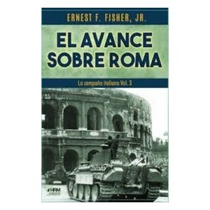 El avance sobre Roma, campaña italiana vol.3. Marca HRM ediciones. Ref: NHWR7