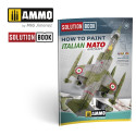 SOLUTION BOOK 15 - Cómo Pintar Aviones Italianos de la OTAN (Multilingüe). Marca Ammo Mig. Ref: A.MIG6525.
