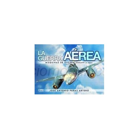 La guerra aérea. Marca HRM ediciones. Ref: JWCK.